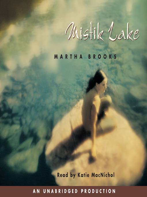 Title details for Mistik Lake by Martha Brooks - Available